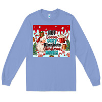 Colony Blue hot cocoa cozy blankets christmas movies tumbler Long Sleeve Tee - MaliasSmallBusiness