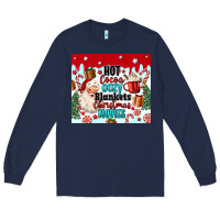 Navy hot cocoa cozy blankets christmas movies tumbler Long Sleeve Tee - MaliasSmallBusiness