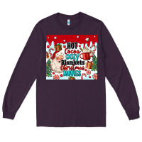 Plum hot cocoa cozy blankets christmas movies tumbler Long Sleeve Tee - MaliasSmallBusiness