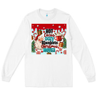 White hot cocoa cozy blankets christmas movies tumbler Long Sleeve Tee - MaliasSmallBusiness