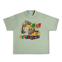 Oil Green a little dirt never hurt Urban Heavy Tee - MaliasSmallBusiness