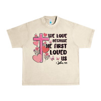 Sandshell we love because he first loved us Urban Heavy Tee - MaliasSmallBusiness