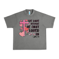 Tornado we love because he first loved us Urban Heavy Tee - MaliasSmallBusiness