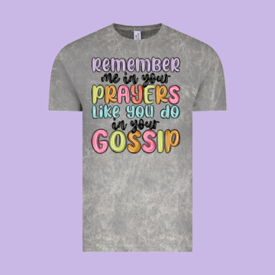 Remember Me In Your Prayers Like You Do In Your Go Vintage Tee Designed By Maliassmallbusiness