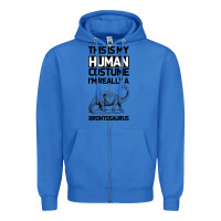 True Royal This Is My Human Costume Im Really A Brachiosaurus Zipper Hoodie - Bettercallsaul
