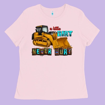A Little Dirt Never Hurt Ladies Tee Designed By Adodesignshop