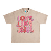 French Oak love like jesus Urban Heavy Tee - MaliasSmallBusiness