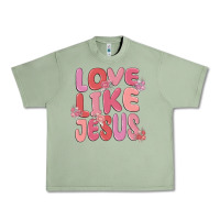 Oil Green love like jesus Urban Heavy Tee - MaliasSmallBusiness