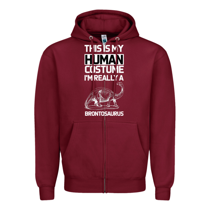 This Is My Human Costume Im Really A Brachiosaurus Zipper Hoodie by Bettercallsaul | Teevron