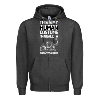 Charcoal Heather This Is My Human Costume Im Really A Brachiosaurus Zipper Hoodie - Bettercallsaul