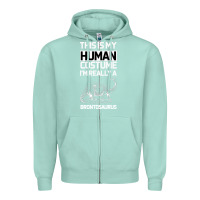 Seafoam This Is My Human Costume Im Really A Brachiosaurus Zipper Hoodie - Bettercallsaul