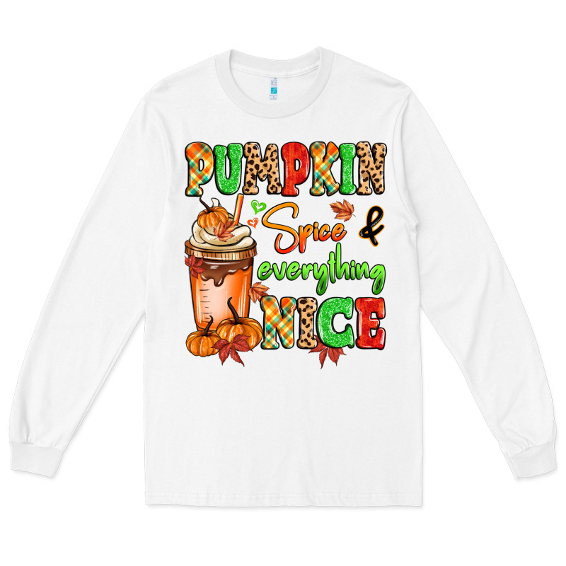 Pumpkin Spice And Everything Nice Long Sleeve Tee by MaliasSmallBusiness | Teevron