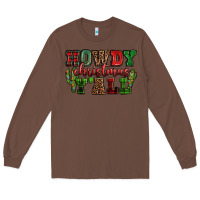 Chestnut Howdy Christmas y'all Long Sleeve Tee - NancyCooperArtShop