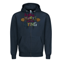 Navy Everything Hurts and I m Dying Zipper Hoodie - Bettercallsaul