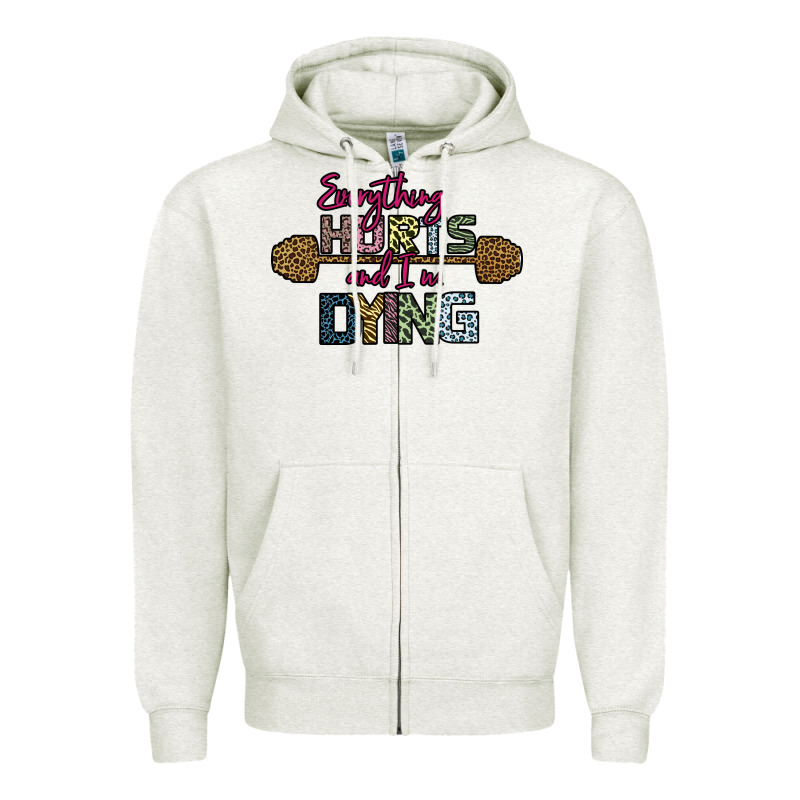 Everything Hurts And I M Dying Zipper Hoodie by Bettercallsaul | Teevron