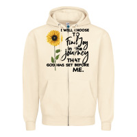 Sandshell I Will Choose To Find Joy In The Journey That God Zipper Hoodie - Bettercallsaul