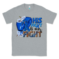 Heather Grey his fight is our fight colon cancer blue ribbon Classic Tee - NancyCooperArtShop