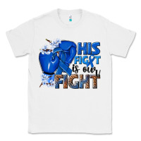 White his fight is our fight colon cancer blue ribbon Classic Tee - NancyCooperArtShop