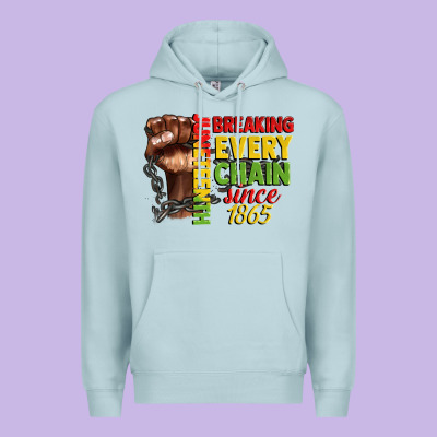 Juneteenth Breaking Every Chain Since 1865 Premium Hoodie Designed By Cowgirlartshop