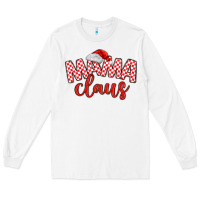 White Mama Claus Long Sleeve Tee - MaliasSmallBusiness