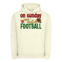 Pigment Pistachio on sunday we watch football Urban Hoodie - BundleAndBundleShop