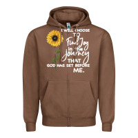 Chestnut I Will Choose To Find Joy In The Journey That God Zipper Hoodie - Bettercallsaul