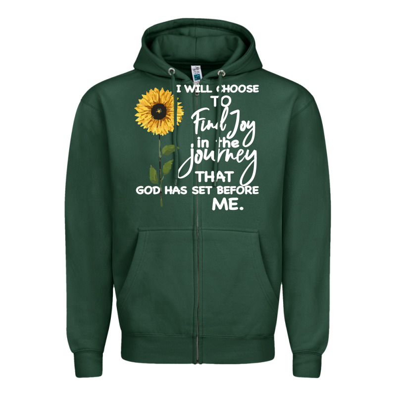 I Will Choose To Find Joy In The Journey That God Zipper Hoodie by Bettercallsaul | Teevron