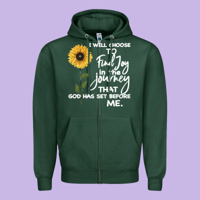 I Will Choose To Find Joy In The Journey That God Zipper Hoodie Designed By Bettercallsaul