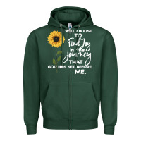 Sports Green I Will Choose To Find Joy In The Journey That God Zipper Hoodie - Bettercallsaul