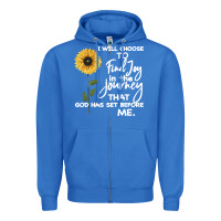 True Royal I Will Choose To Find Joy In The Journey That God Zipper Hoodie - Bettercallsaul