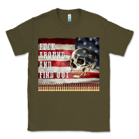 Army Green fuck around and find out Classic Tee - MaliasSmallBusiness