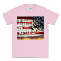 Bubblegum Pink fuck around and find out Classic Tee - MaliasSmallBusiness