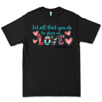 Black let all that you do be done in love Premium Tee - JahusDesignShop