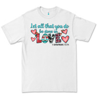 White let all that you do be done in love Premium Tee - JahusDesignShop