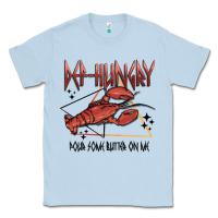 Dusty Blue def hungry pour dome butter on me Classic Tee - MaliasSmallBusiness