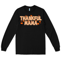 Black Thankful Mama Long Sleeve Tee - MaliasSmallBusiness