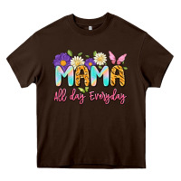 Chocolate Brown mama all day everyday Heavy Core Tee - Artiststas