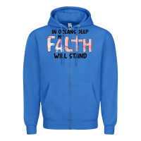 True Royal Oceans Deep My Faith Will Stand Zipper Hoodie - Bettercallsaul