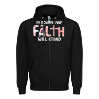 Black Oceans Deep My Faith Will Stand Zipper Hoodie - Bettercallsaul