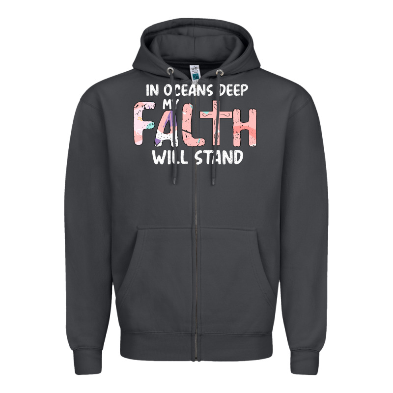Oceans Deep My Faith Will Stand Zipper Hoodie by Bettercallsaul | Teevron