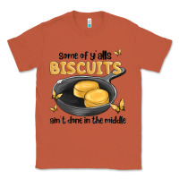 Copper some of yalls biscuits aint done in the middle Classic Tee - MaliasSmallBusiness