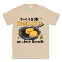 Mushroom some of yalls biscuits aint done in the middle Classic Tee - MaliasSmallBusiness