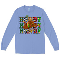 Colony Blue Howdy Howdy Howdy christmas Long Sleeve Tee - MaliasSmallBusiness