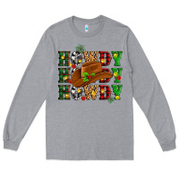 Heather Grey Howdy Howdy Howdy christmas Long Sleeve Tee - MaliasSmallBusiness