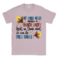Lilac if god can make a bug's butt light up Classic Tee - MaliasSmallBusiness