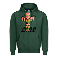 Sports Green Trust In The Lord Zipper Hoodie - Bettercallsaul