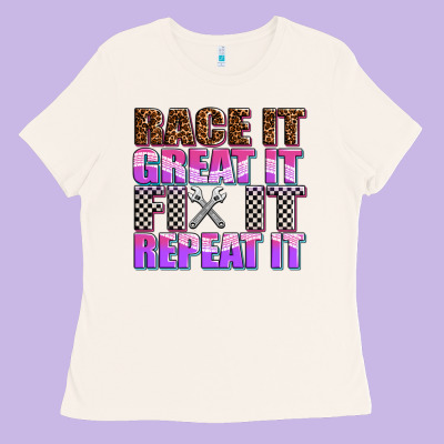 Race ıt Great ıt Fıx ıt Repeat ıt Ladies Tee Designed By Adodesignshop
