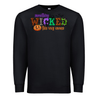 Black something wicked this way comes Premium Sweatshirt - CowGirlArtShop