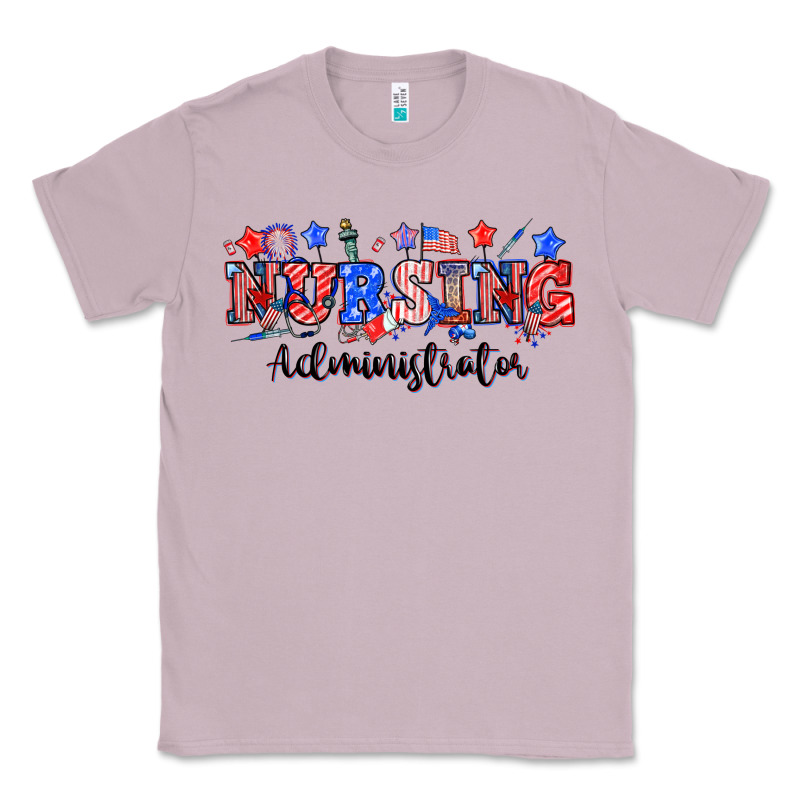 4th Of July Nursing Administrator Classic Tee by NancyCooperArtShop | Teevron