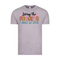 Vintage Zinc living the prayers i used to pray Vintage Tee - MaliasSmallBusiness